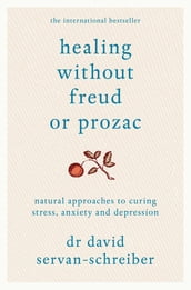 Healing Without Freud or Prozac