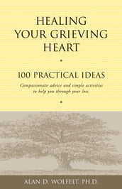 Healing Your Grieving Heart