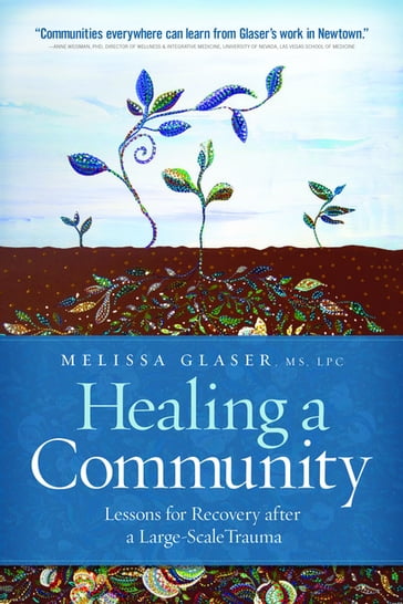 Healing a Community - Melissa Glaser - MS - LPC