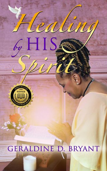 Healing by His Spirit - Geraldine D. Bryant
