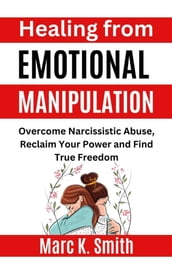 Healing from Emotional Manipulation