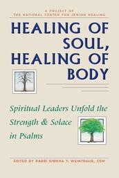 Healing of Soul, Healing of Body