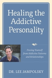 Healing the Addictive Personality
