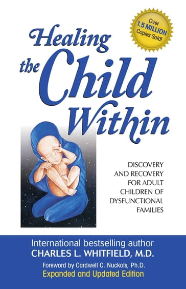 Healing the Child Within - MD Dr. Charles Whitfield