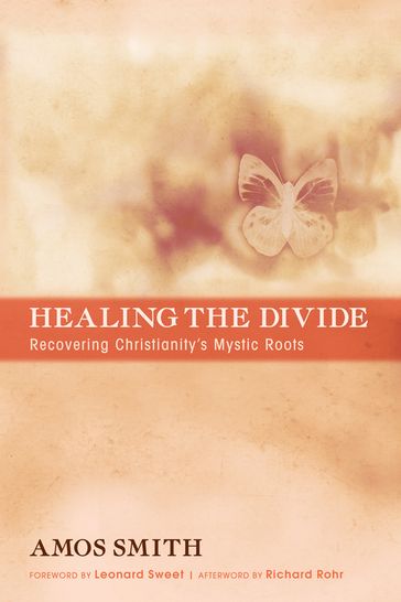 Healing the Divide - Amos Smith - Richard Rohr