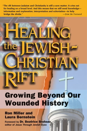 Healing the Jewish-Christian Rift - Ron Miller - Laura Bernstein