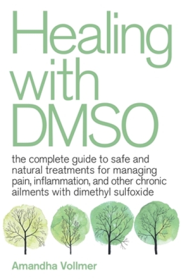 Healing with DMSO - Amandha Dawn Vollmer