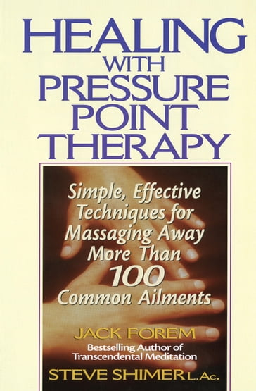 Healing with Pressure Point Therapy - Jack Forem