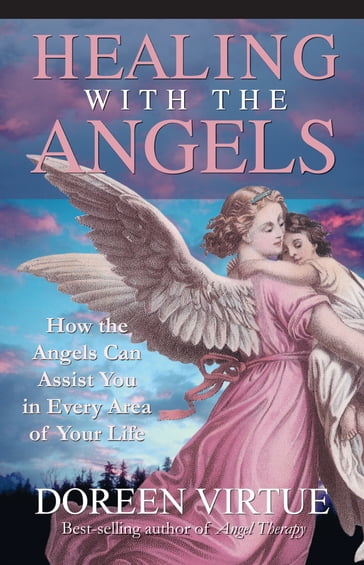 Healing with the Angels - Doreen Virtue