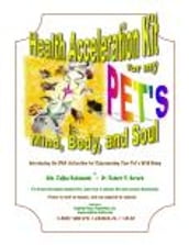 Health Acceleration Kit for My Pet s Mind, Body and Soul