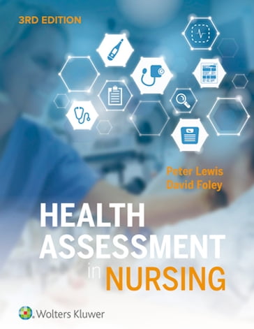 Health Assessment in Nursing Australia and New Zealand Edition - David Foley - Peter J. Lewis