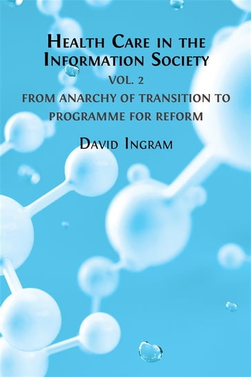 Health Care in the Information Society - David Ingram