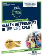 Health Differences Across the Life Span 1
