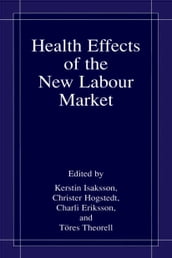 Health Effects of the New Labour Market