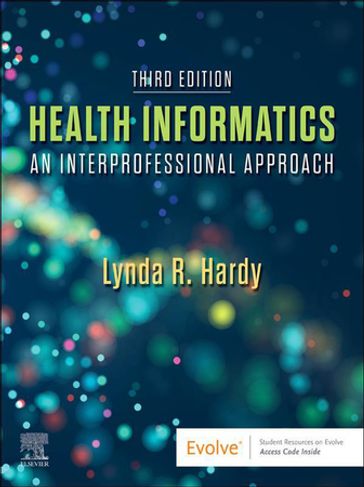 Health Informatics - E-Book - Lynda R. Hardy - PhD - rn