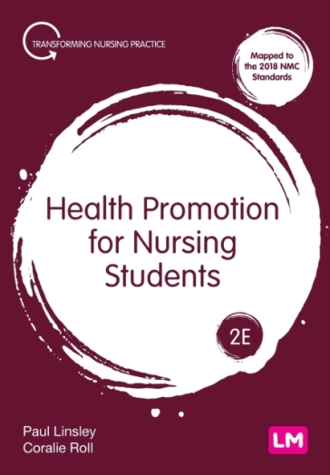 Health Promotion for Nursing Students - Paul Linsley - Coralie Roll