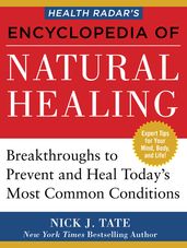 Health Radar s Encyclopedia of Natural Healing