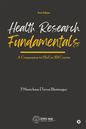 Health Research Fundamentals - P Manickam - Tarun Bhatnagar
