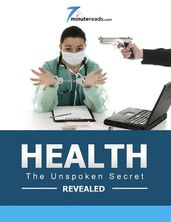 Health - The Unspoken Secret Revealed