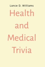 Health and Medical Trivia