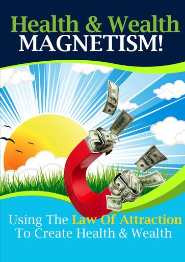 Health and Wealth Magnetism - Thrivelearning Institute Library