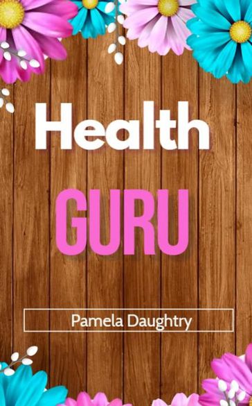 Health guru - Pamela Daughtry