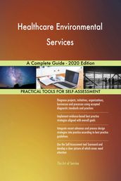 Healthcare Environmental Services A Complete Guide - 2020 Edition