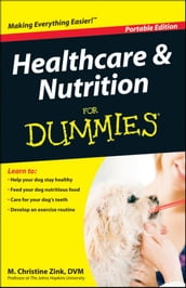 Healthcare and Nutrition For Dummies®, Portable Edition