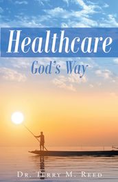 Healthcare~GOD s Way