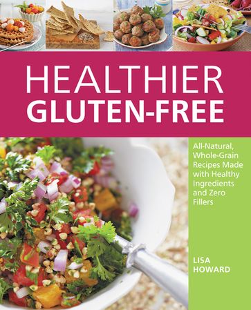 Healthier Gluten-Free - Lisa Howard