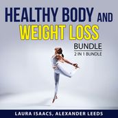 Healthy Body and Weight Loss Bundle, 2 in 1 Bundle