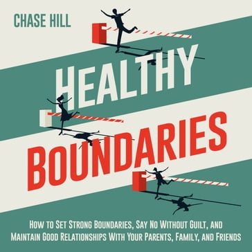 Healthy Boundaries - Chase Hill