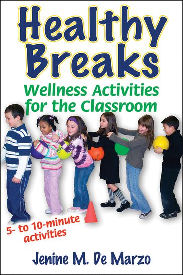 Healthy Breaks - Jenine M. De Marzo