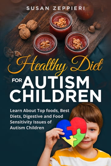 Healthy Diet for Autism Children - Susan Zeppieri