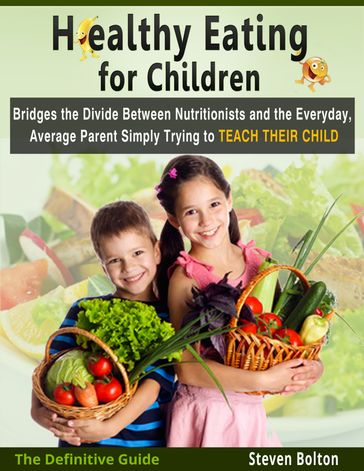 Healthy Eating for Children - Steven Bolton