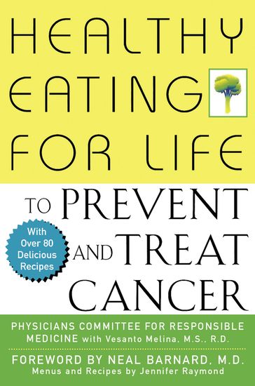 Healthy Eating for Life to Prevent and Treat Cancer - Physicians Committee for Responsible Medicine