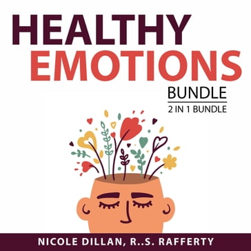 Healthy Emotions Bundle, 2 in 1 Bundle - Nicole Dillan - R.S. Rafferty