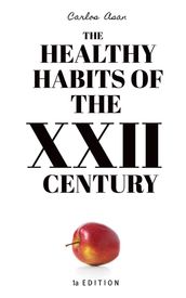 Healthy Habits of the XXII Century