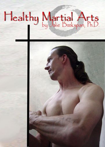 Healthy Martial Arts - Jolie Bookspan