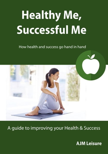 Healthy Me, Successful Me - AJM Leisure