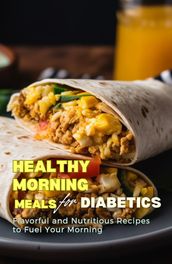 Healthy Morning Meals for Diabetics