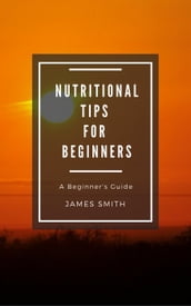 Healthy Nutrition for Beginners
