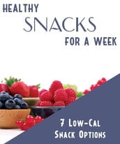 Healthy SNACKS for a Week