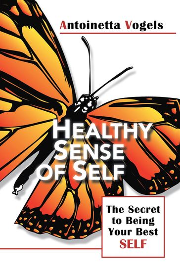 Healthy Sense of Self - Antoinetta Vogels