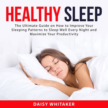Healthy Sleep - Daisy Whitaker
