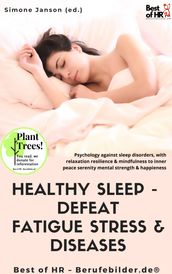 Healthy Sleep - Defeat Fatigue Stress & Diseases