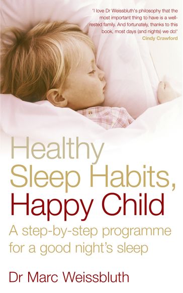 Healthy Sleep Habits, Happy Child - Dr Marc Weissbluth