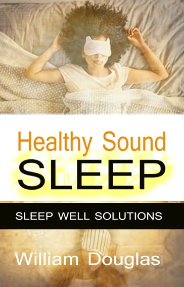 Healthy Sound Sleep - William Douglas