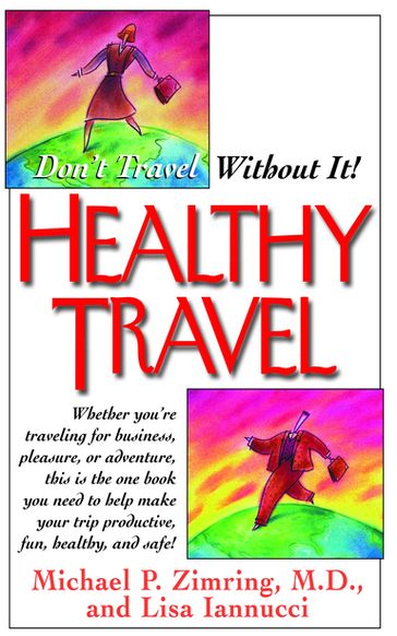 Healthy Travel - Lisa Iannucci - Michael P. Zimring M.D.