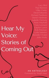 Hear My Voice: Stories of Coming Out
